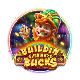 Buildin' Even More Bucks