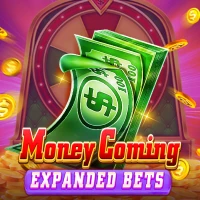 Money Coming Expanded Bets